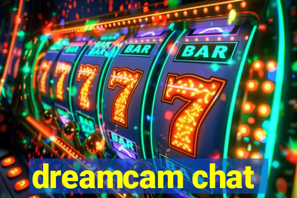 dreamcam chat